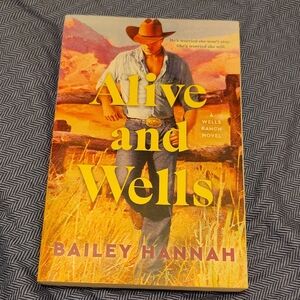 Alive and Wells Book by Bailey Hannah